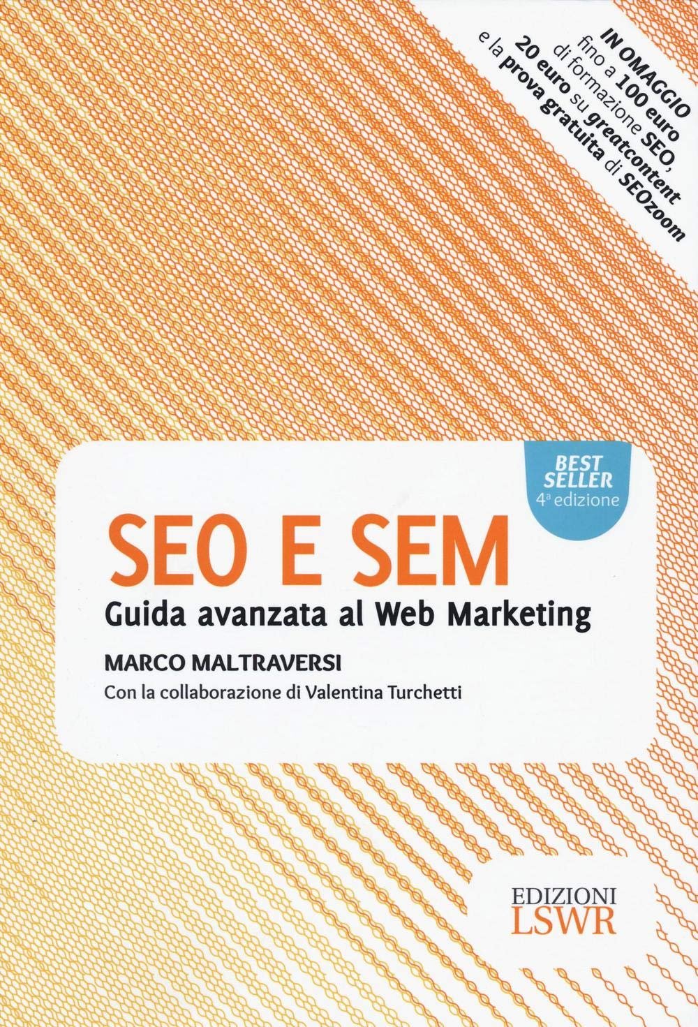 Quali sono i migliori libri sulla SEO da leggere nel 2025? 3 SEO e SEM guida avanzata web marketing maltraversi