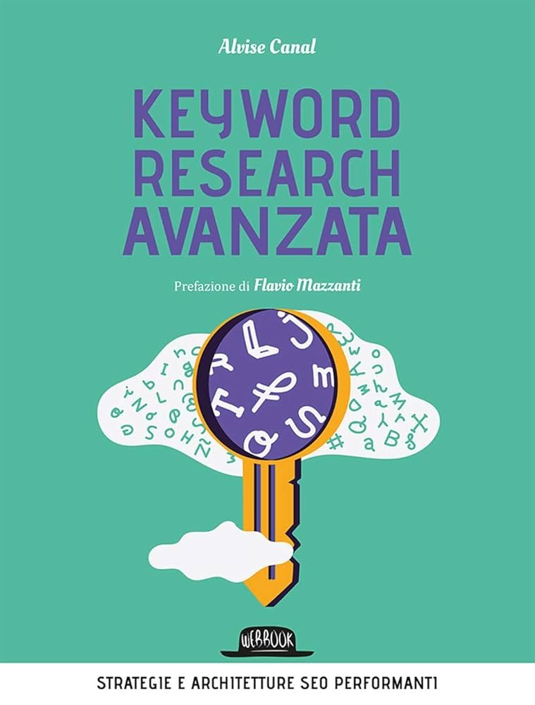 Quali sono i migliori libri sulla SEO da leggere nel 2025? 6 keywords research alvise canal libro
