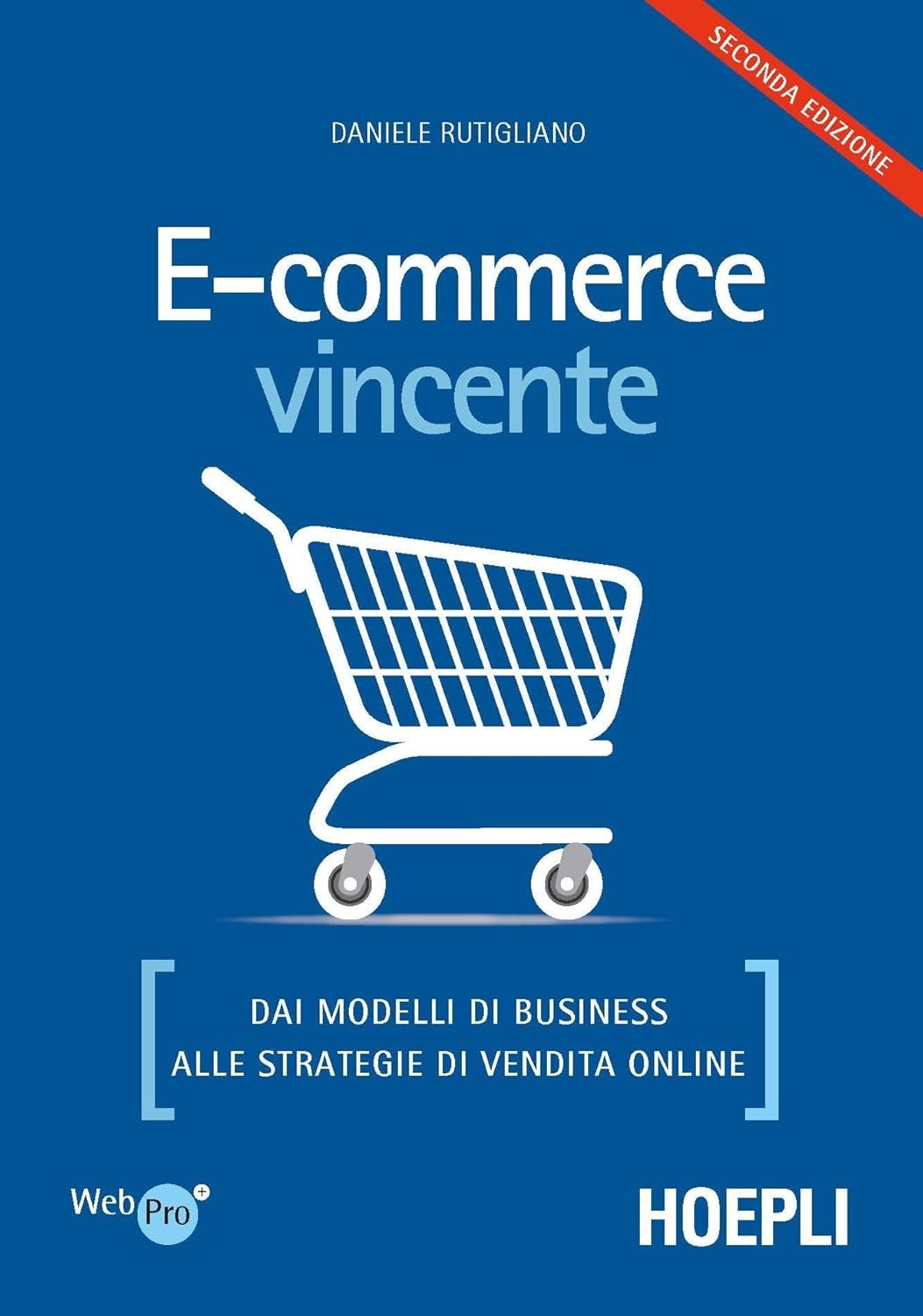 Quali sono i migliori libri sulla SEO da leggere nel 2025? 13 libro ecommerce vincente daniele rutigliano